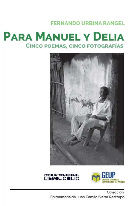 Portada Para Manuel y Delia: cinco poemas, cinco fotografías Portada Para Manuel y Delia: cinco poemas, cinco fotografías