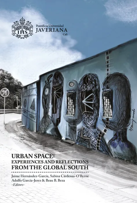 Urban Space: experiences and Reflections from the Global South Urban Space: experiences and Reflections from the Global South